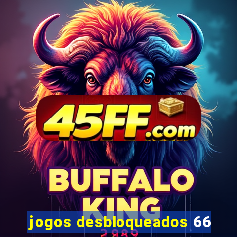 jogos desbloqueados 66
